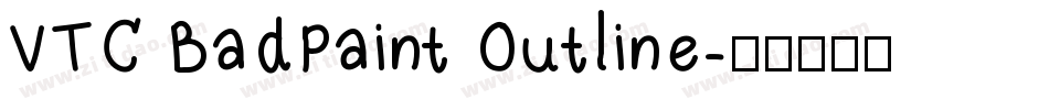 VTC BadPaint Outline字体转换